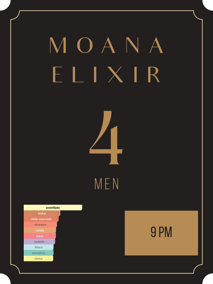 MOANA ELIXIR 4 - 9 PM