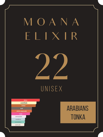 MOANA ELIXIR 22 -  ARABIANS TONKA