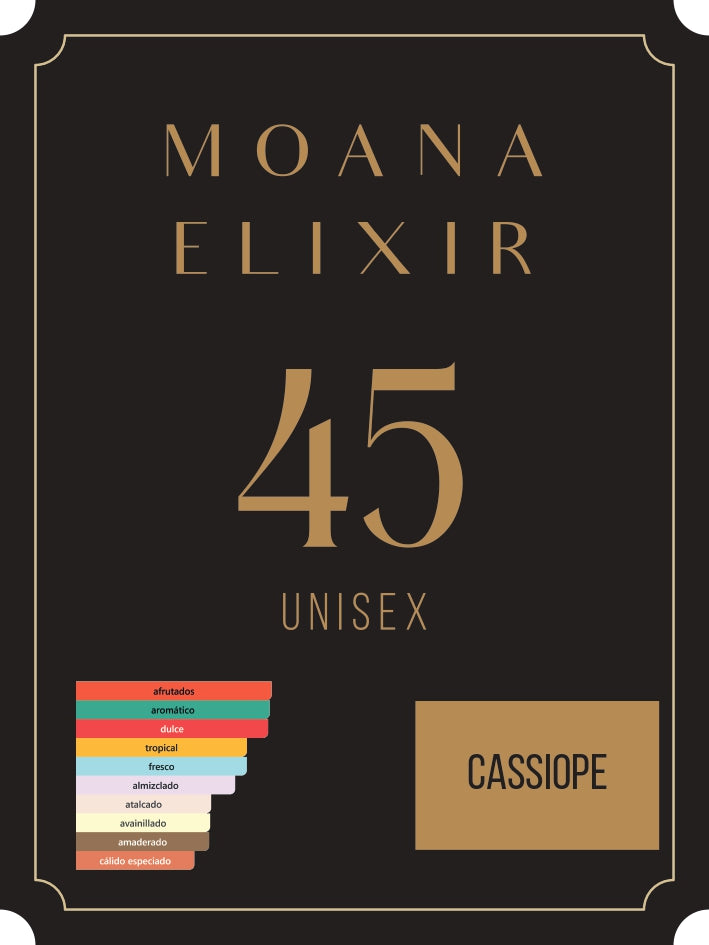 MOANA ELIXIR 45 - CASSIOPE